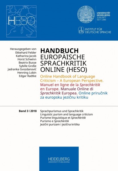 Handbuch Europäische Sprachkritik Online (HESO) / Sprachpurismus und Sprachkritik. Linguistic purism