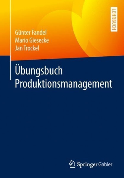 Übungsbuch Produktionsmanagement