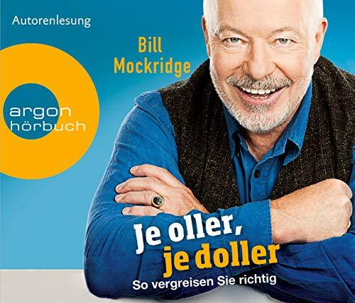 Argon Verlag Je Oller, Je Doller, So Vergreisen Sie Richtig