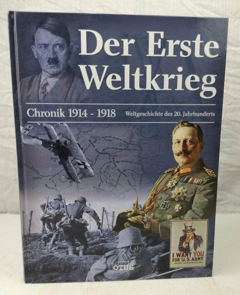 Dr. Christian Zentner - Der erste Weltkrieg - Chronik 1914-1918: Weltgeschichte des 20. Jahrhunderts