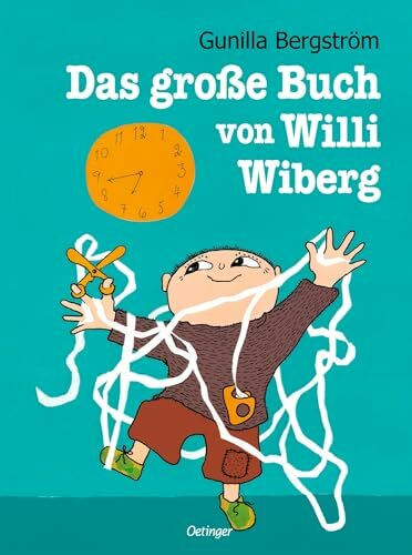 Das große Buch von Willi Wiberg: Bilderbuch: Vier Bilderbücher im Sammelband zum 75. Geburtstag von Gunilla Bergström für Kinder ab 4 Jahren