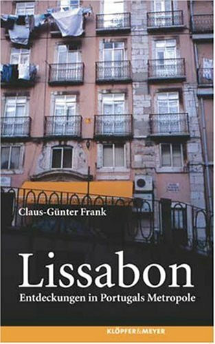 Lissabon: Entdeckungen in Portugals Metropole