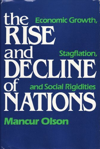 The Rise and Decline of Nations: Economic Growth, Stagflation, and Social Rigidities