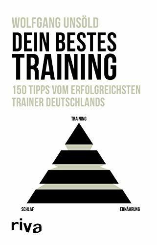 Dein bestes Training: 150 Tipps vom erfolgreichsten Trainer Deutschlands