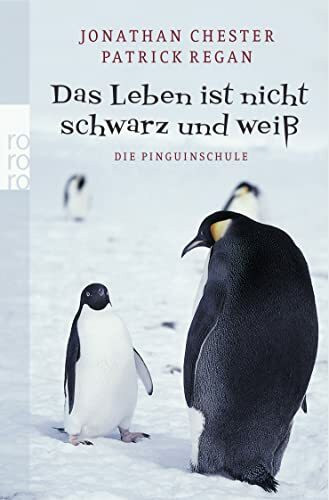 Das Leben ist nicht schwarz und weiß: Die Pinguinschule