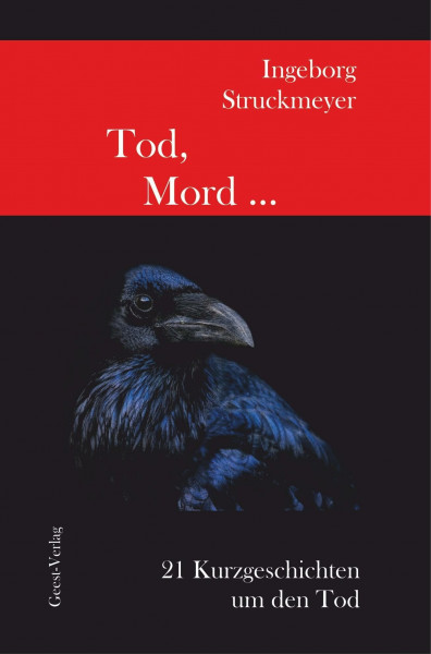 Tod, Mord: 21 Kurzgeschichten