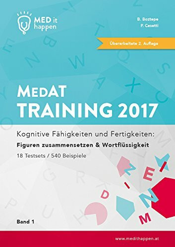 MEDithappen MedAT Training 2017, Band 1: Kognitive Fähigkeiten und Fertigkeiten: Figuren zusammensetzen & Wortflüssigkeit