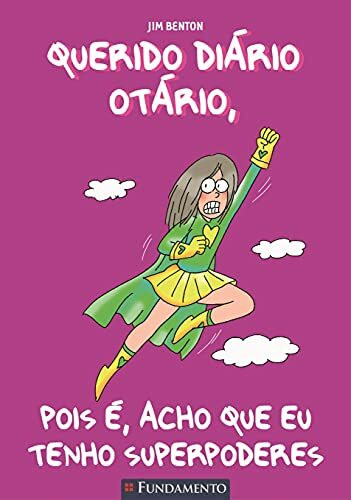 Querido Diário Otário. Pois É, Acho que Eu Tenho Superpoderes - Volume 11 (Em Portuguese do Brasil)