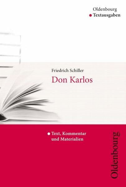 Oldenbourg Textausgaben: Don Karlos: Text, Kommentar und Materialien. SekI/II