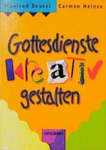 Gottesdienst kreativ gestalten, Bd.1