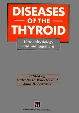 Diseases of the Thyroid: Pathophysiology and Management