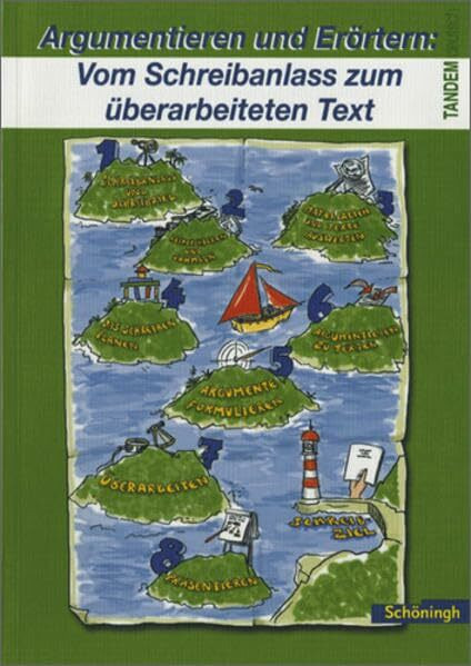 Tandem. Das integrierte Deutschwerk für die Jahrgangsstufen 5-10 - Ausgabe ab 2004: Tandem: Argumentieren und Erörtern: Vom Schreibanlass zum ... zum ... zum Schreiben in der 9. und 10. Klasse