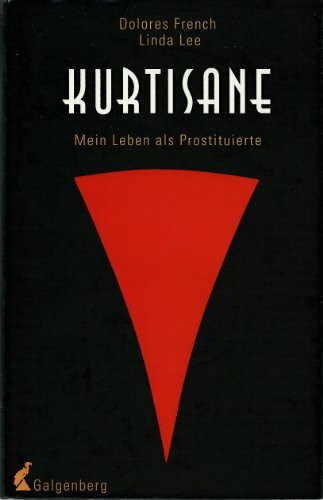 Kurtisane. Mein Leben als Prostituierte