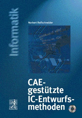 CAE-gestützte IC-Entwurfsmethoden. (Prentice Hall (dt. Titel))