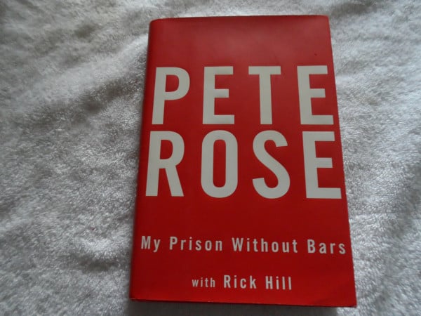 My Prison Without Bars: Pete Rose