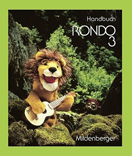 RONDO 3, Handbuch, Altausgabe: Anregungen zur Unterrichtsgestaltung, mit Seitenkommentaren, KVs für Arbeits- und Ausschneideblätter, Lernkontrollen, Melodiebausteinen