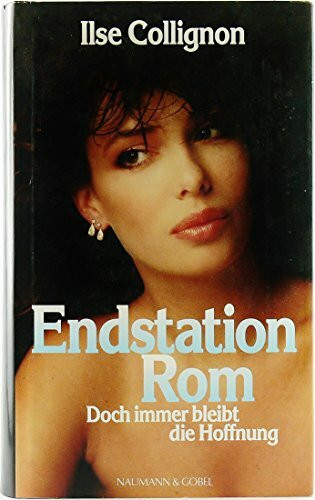 Endstation Rom / Doch immer bleibt die Hoffnung