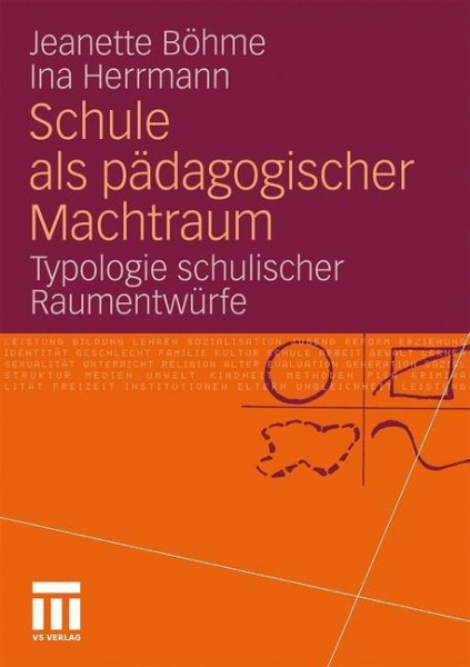 Schule als pädagogischer Machtraum