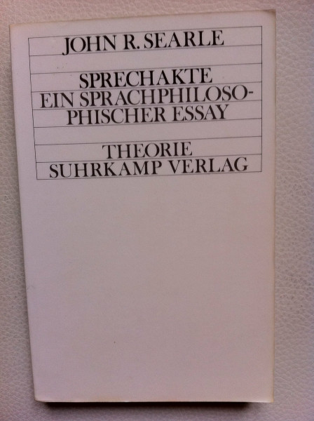 Sprechakte. Ein sprachphilosophischer Essay
