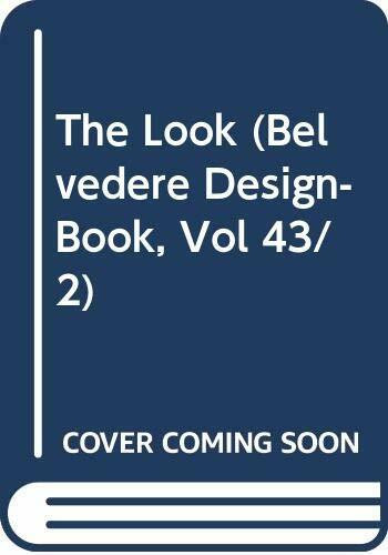 The Look (Belvedere Design-Book, Vol 43/2)