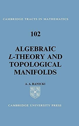 Algebraic L-Theory and Topological Manifolds (Cambridge Tracts in Mathematics)