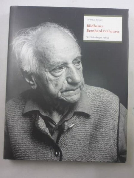 Bildhauer Bernhard Prähauser