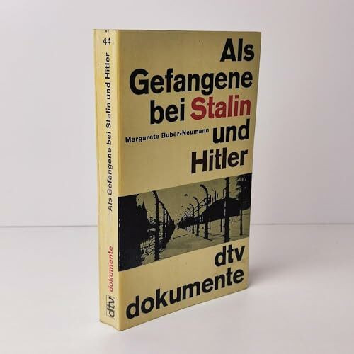 Als Gefangene bei Stalin und Hitler: Eine Welt im Dunkel