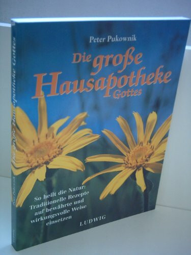 Die große Hausapotheke Gottes