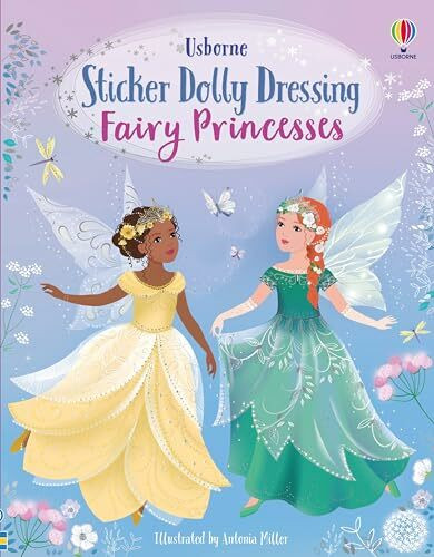 Usborne Sticker Dolly Dressing Fairy Princesses, A Magical Sticker Adventure With Fairies, Unicorns, A...