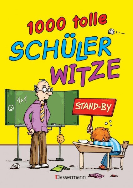 1.000 tolle Schülerwitze: Mit witzigen Illustrationen. Für Kinder ab 6 Jahren