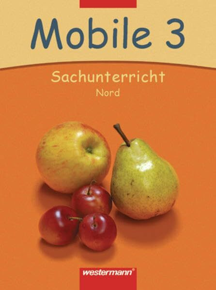Mobile Sachunterricht Ausgabe 2006 Nord: Schülerband 3