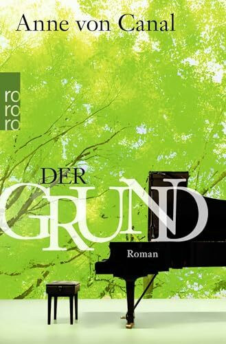 Der Grund: Roman