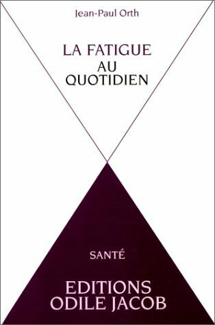 La Fatigue au quotidien