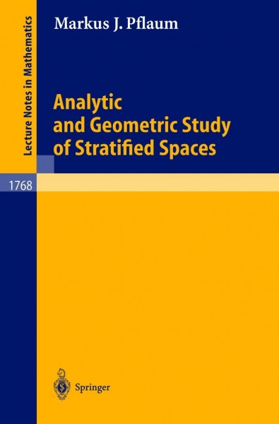Analytic and Geometric Study of Stratified Spaces