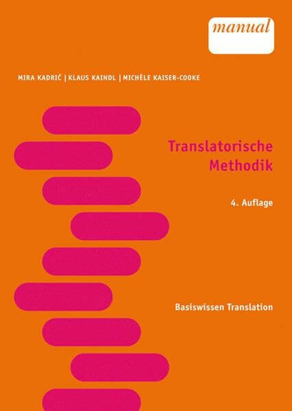 Translatorische Methodik (Basiswissen Translation)
