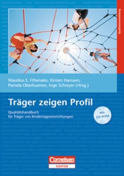 Träger zeigen Profil: Qualitätshandbuch für Träger von Kindertageseinrichtungen. Buch mit CD-ROM