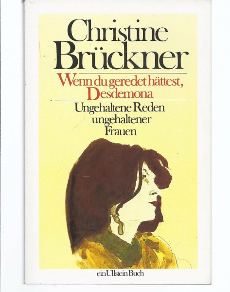 Wenn du geredet hättest, Desdemona - Ungehaltene Reden ungehaltener Frauen