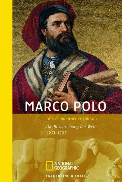 Marco Polo: Die Beschreibung der Welt 1271-1295 (National Geographic Taschenbuch, Band 40226)