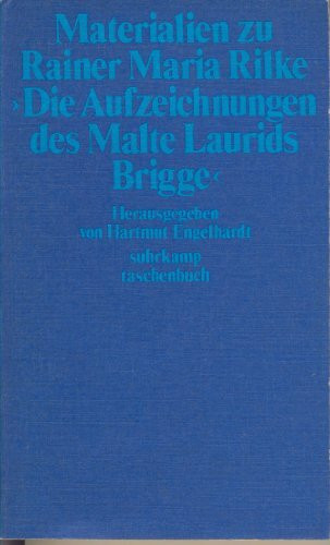 Materialien zu Rainer Maria Rilke Die Aufzeichnungen des Malte Laurids Brigge