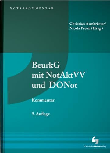 BeurkG mit NotAktVV und DONot (NotarKommentar)