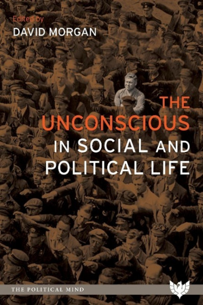 The Unconscious in Social and Political Life