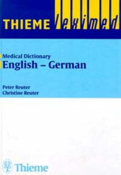 Medizinisches Wörterbuch; Medical Dictionary, 2 Bde., Bd.1, English-German (Thieme Leximed Medical Dictionary English - German)