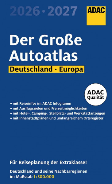 ADAC Der Große Autoatlas 2026/2027 Deutschland und seine Nachbarregionen 1:300.000: Straßenatlas mit Europa 1:750.000 (ADAC Atlas)