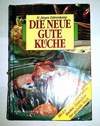 Die neue gute Küche
