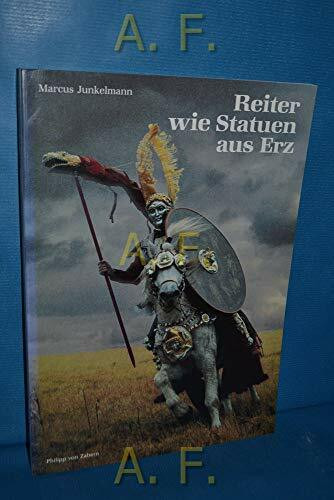 Reiter wie Statuen aus Erz (Zaberns Bildbände zur Archäologie)