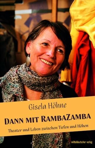 Dann mit RambaZamba: Theater und Leben zwischen Tiefen und Höhen Dann mit RambaZamba: Theater und Leben zwischen Tiefen und Höhen