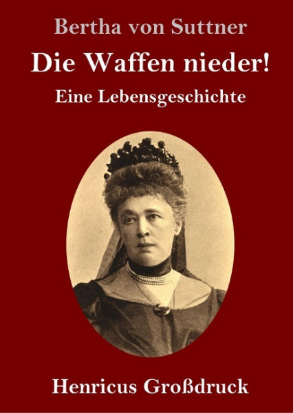 Die Waffen nieder! (Großdruck)