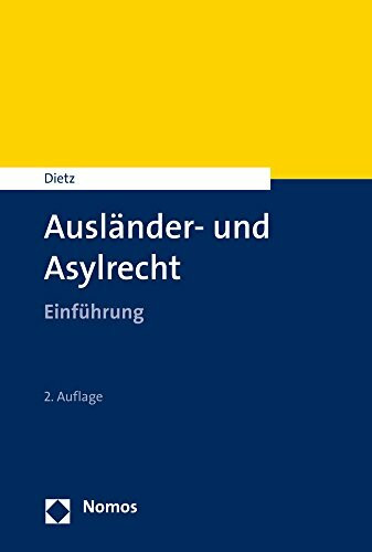 Ausländer- und Asylrecht: Einführung