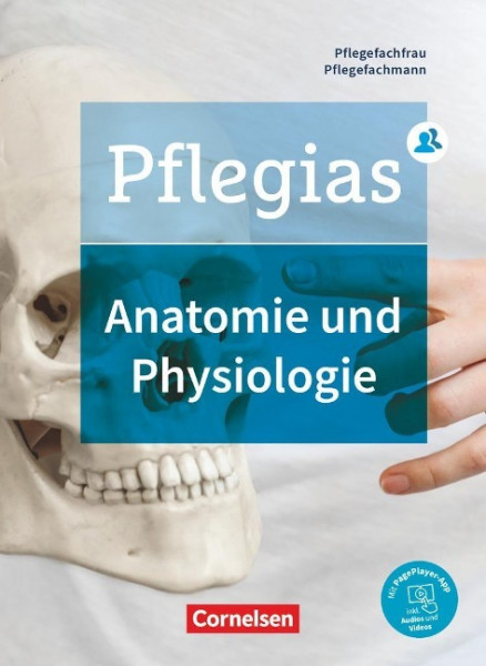 Pflegias - Generalistische Pflegeausbildung: Zu allen Bänden - Anatomie und Physiologie