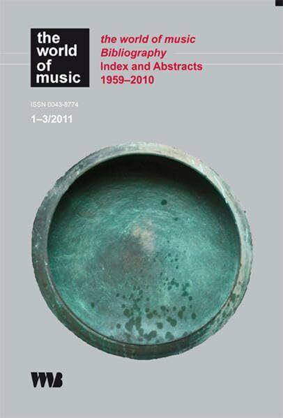 the world of music bibliography: Index and Abstracts vol. 1, 1959–vol. 52, 2010